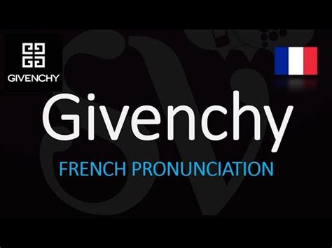 how do americans pronounce givenchy|how do you say givenchy.